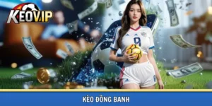 Kèo đồng banh 0-0 tại kèo vip