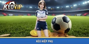 Kèo hiệp phụ là gì