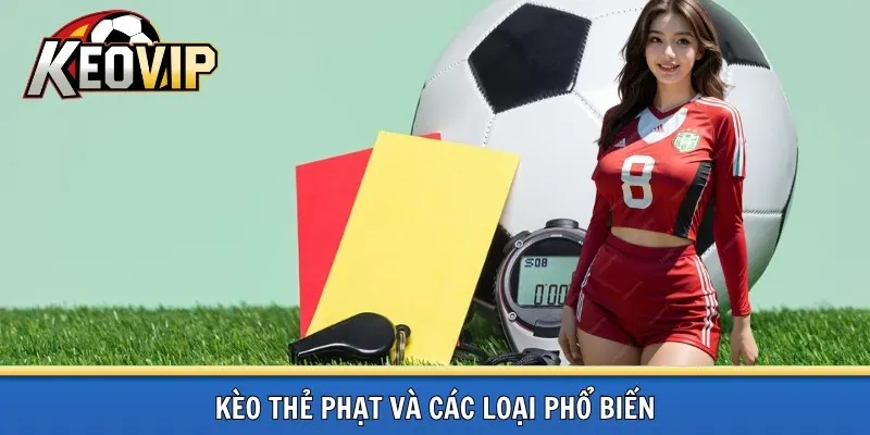 Kèo thẻ phạt phổ biến