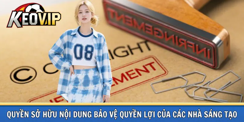 Quyền sở hữu nội dung tại keovip.ac