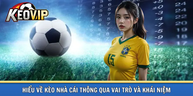 Hiểu về kèo nhà cái - keovip.ac